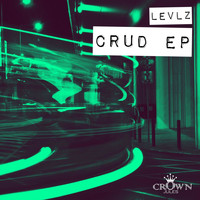 Levlz - Crud EP
