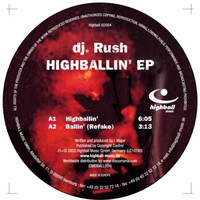 DJ Rush - Highballin E.P. (Explicit)