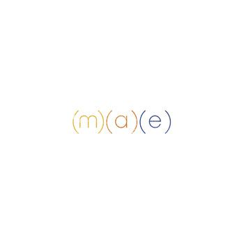 Mae - (m) (a) (e)