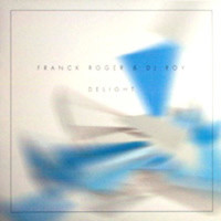 Franck Roger & DJ Roy - Delight