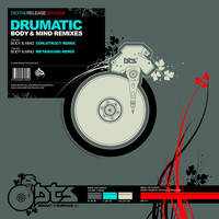 Drumatic - Body & Mind Remixes