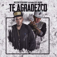 Nestor en Bloque - Te Agradezco