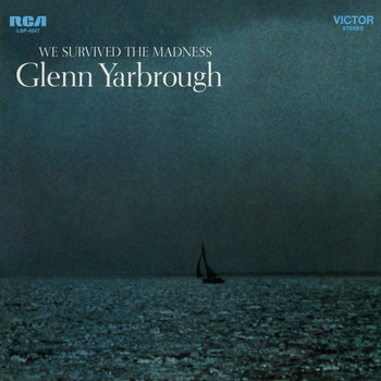 Glenn Yarbrough - We Survived the Madness