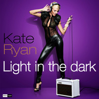 Kate Ryan - Light in the Dark