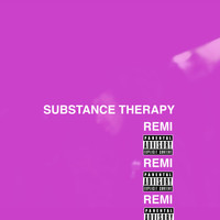 Remi - Substance Therapy (Explicit)