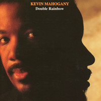 Kevin Mahogany - Double Rainbow