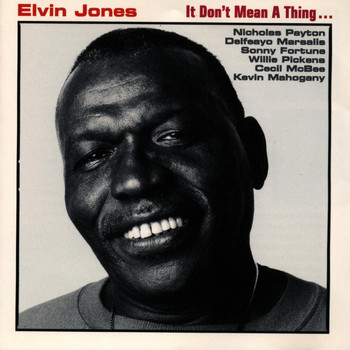 Elvin Jones - It Don't Mean a Thing...