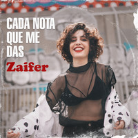 Zaifer - Cada Nota Que Me Das