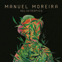 Manuel Moreira - Heliotrópico