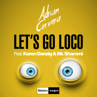 Adrian Cervera - Let's Go Loco