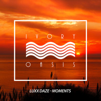 Luxx Daze - Moments