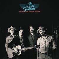 The Wild Feathers - Quittin' Time