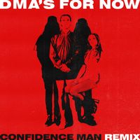 DMA's - For Now (Confidence Man Remix)