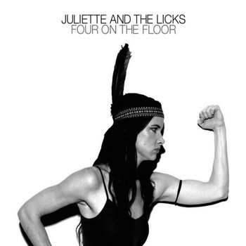 Juliette & The Licks - Four on the Floor (Explicit)