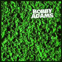 Bobby Adams - Green