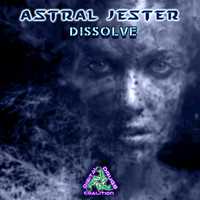 Astral Jester - Dissolve