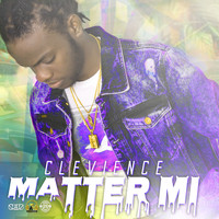 Clevience - Matter Mi (Explicit)