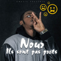 Nour - Ils sont pas prets