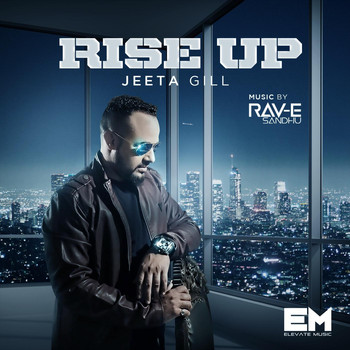 Jeeta Gill & Rav-E Sandhu - Rise Up
