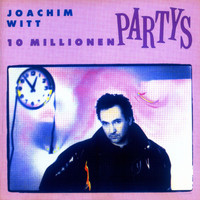 Joachim Witt - 10 Millionen Partys