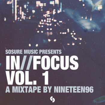 Various Artists - InFocus - Vol.1: A Mixtape By Nineteen96