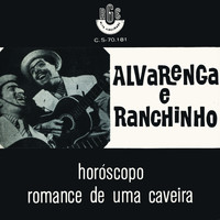 Alvarenga E Ranchinho - Horóscopo / Romance de uma Caveira
