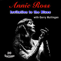 Annie Ross - Invitation to the Blues (20 Success)
