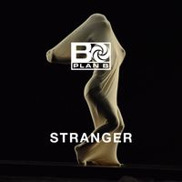 Plan B - Stranger (Explicit)
