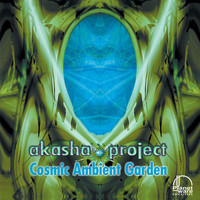 Akasha Project - Cosmic Ambient Garden