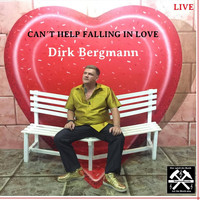 Dirk Bergmann - Can´t Help Falling in Love (Live)