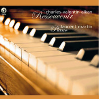 Laurent Martin - Alkan: Ressouvenir (Works for piano)