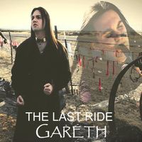 Gareth - The Last Ride