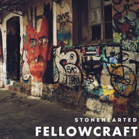 Fellowcraft - Stonehearted