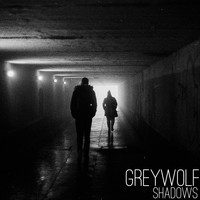 GreyWolf - Shadows