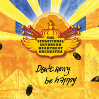 The Sensational Skydrunk Heartbeat Orchestra - Don`t Worry Be Happy