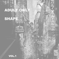 Monsieur Georget - Adult Only Shape, Vol. 1