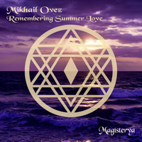 Mikhail Ovez - Remembering Summer Love