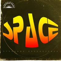 Stephane deschezeaux - Space