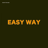 Kidd Off the Chain - Easy Way