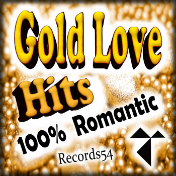 Various Artists - Gold Love Hits: 100% Records54 Romantic (Explicit)