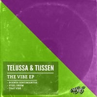 Telussa & Tijssen - The Vibe EP