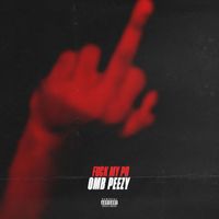 Omb Peezy - Fuck My P.O. (Explicit)