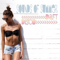 Sounds of Summer - Daft Disco