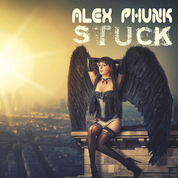 Alex Phunk - Stuck