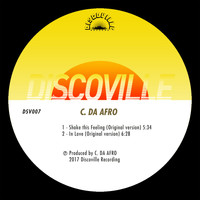 C. Da Afro - Shake This Feeling