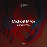 Michael Milov - I Miss You