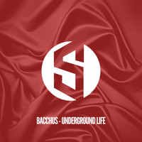 Bacchus - Underground Life