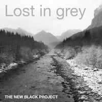 The new black project - Lost in Grey
