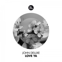 John Deluxe - Love Ya