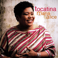 Maria Alice - Tocatina
